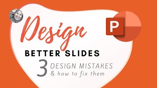 Design Better Slides - Fix these 3 Mistakes in POWERPOINT