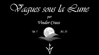 Vinder Crass - Vagues sous la Lune, Op. 5