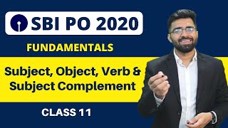 Subject, Object, Verb \u0026 Subject Complement | Fundamentals | SBI PO 2020 | Class 11 | Tarun Grover