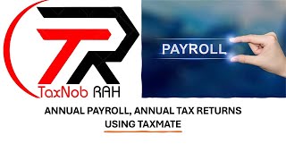 PAYROLL How to Upload Annual Salary Data for Annual Payroll and PAYE preparation TaxMate
