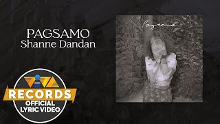 Pagsamo - Shanne Dandan (Official Lyric Video)