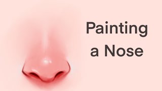 Painting a Nose Easily - Step by Step Tutorial