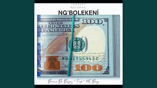 Ng'bolekeni (feat. Imza404 \u0026 Don708)