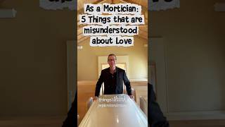 Five Things About Love I've Learned as a Mortician