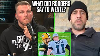Pat McAfee Asks Aaron Rodgers What He Said To Carson Wentz After Beating The Eagles