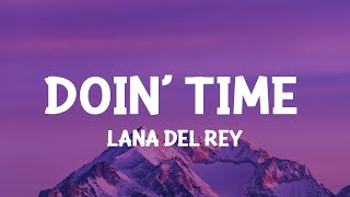 Lana Del Rey - Doin' Time (TikTok Speed Up) (Lyrics) evil i have come to tell you that she's evil