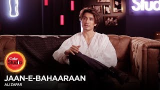 Coke Studio Season 10| BTS| Jaan-e-Bahaaraan| Ali Zafar