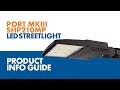 LED STREETLIGHT - product info guide, PORT MKIII SHP210MP