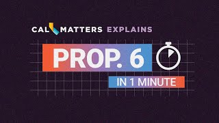California Prop 6 Explained l 2024 Election