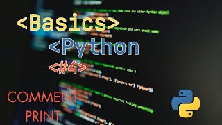 Python Basics for GIS Programming #4 - Comments & Print Statement Explained