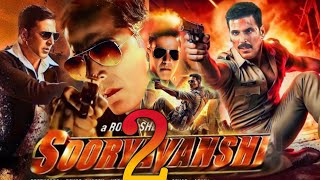 Sooryavanshi 2 Full Movie | Akshay Kumar | Katrina Kaif | Ajay Devgn | Ranveer | Facts and Details