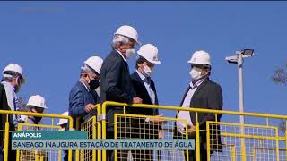 ANÁPOLIS: SANEAGO INAUGURA ESTAÇÃO DE TRATAMENTO DE ÁGUA