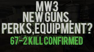 "MW3 DLC Map Pack" New Guns? 67-2 Kill Confirmed 6v6 Gameplay | Chaos