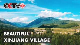 Village in Xinjiang Attracts Tourists with Breathtaking Landscapes