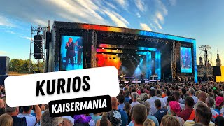 Kaisermania 2022 - Let Me Entertain You \u0026 Kurios Live