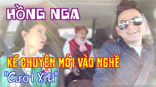 🇺🇸Nghệ sĩ Hồng Nga kể chuyện mới vào nghề - cười muốn xĩu