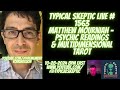 Multidimensional Tarot & Psychic Readings - Matthew Mournian - Typical Skeptic # 1563