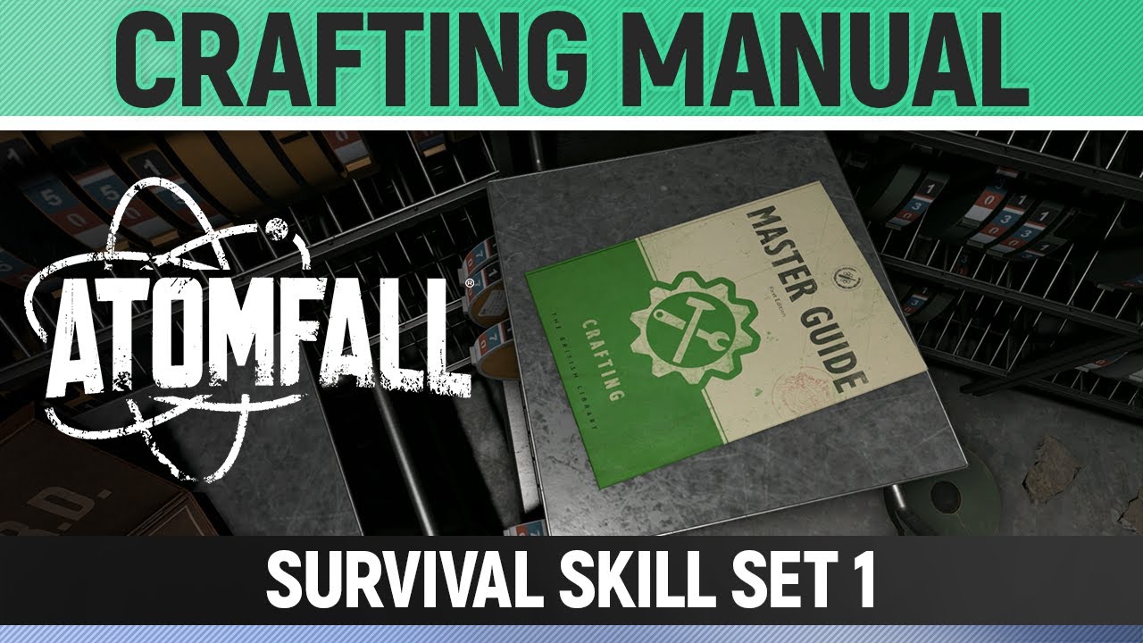 Atomfall Survival Skill Set 1 Crafting Manual Youtube