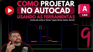 Como Projetar no Autocad usando as ferramentas Linha de corte e Texto 