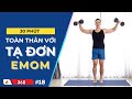 30 Phút Tập Toàn thân Săn Chắc với Tạ Đơn EMOM #18 | Hubert Fitness