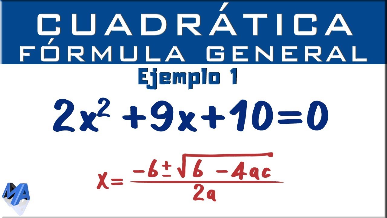 Ecuación Cuadrática Por Fórmula General | Ejemplo 1 - YouTube