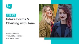 Everything You Need to Know about Intake Forms & Charts with Jane