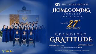 THE UNKLAB FEB CHOIR HOMECOMING - GRANDIOSO GRATITUDE