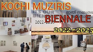 KOCHI MUZIRIS BIENNALE 2022-2023/കൊച്ചി മുസ്‌രിസ് ബിനാലയുടെ മനോഹര കാഴ്ചകൾ /Art എക്സിബിഷൻ 2022-2023