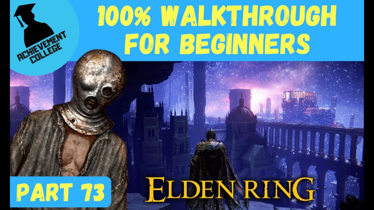 Elden Ring 100% Walkthrough For Beginners Part 73 - YouTube