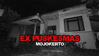 EXPLORE BEKAS PUSKESMAS | EXPLORE TEMPAT ANGKER MOJOKERTO