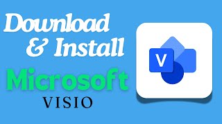 Microsoft Visio: Full Installation Tutorial for Windows