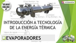 1) Intercambiadores: Evaporadores [Teoría]