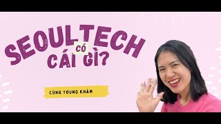 SeoulTech외국인유학생Vlog_ Sinh viên tiếng, tham gia buổi OT sẽ được biết thông tin gì?