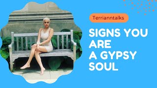 14 Signs You Have A Gypsy Soul