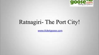 Ratnagiri  The Port City