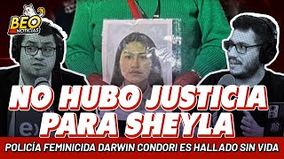 NO HUBO JUSTICIA PARA SHEYLA | #BEONOTICIAS 🔴