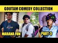 Moj star Goutham comedy collection | part-3 | kurkure