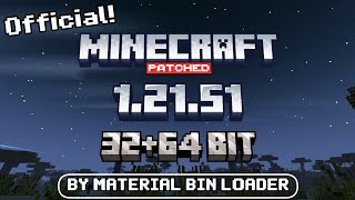 Minecraft Patch 1.21.51 Apk 32+64 Bit Download || Official Material Bin Loader Patched 1.21.51.02