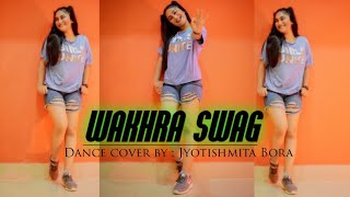 #Wakhraswag #Thewakhrasong \hip-hop style \ Punjabi swag \ Dance Cover by Jyotishmita Bora \