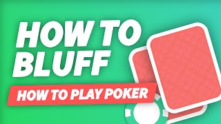 How to Bluff l Bluffing I How to Play Poker | 2024 (Updated)