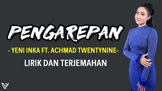 Yeni Inka - Pengarepan (Lirik dan Terjemahan)