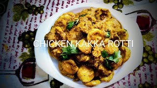 ചിക്കൻ കക്കാ റൊട്ടി | chicken kakka rotti