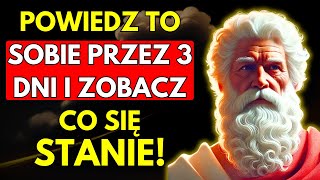 MÓW DO SIEBIE TAK PRZEZ 3 DNI I ZOBACZ, JAK WSZYSTKO ZACZYNA SIĘ ZMIENIAĆ – 9 LEKCJI STOICYZMU