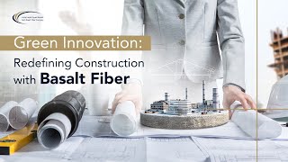 Green Innovation: Redefining Construction with Basalt Fiber