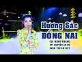 Hương sắc Đồng Nai | Minh Trang - Nguyễn An Đệ - Thu Âm Việt