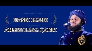 HASBI RABBI | NEW | AHMED RAZA QADRI | With LYRICS | HD |