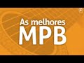 As melhores mpb