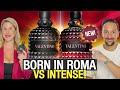 EPIC FRAGRANCE BATTLE: Valentino Born in Roma EDT VS Born In Roma INTENSE EDP!