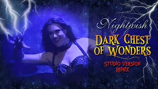 Nightwish - Dark Chest of Wonders (with Floor Jansen) | Studio Version Remix