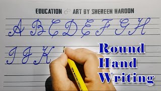 Round Hand Writing | Round Hand Script | Shereen Haroon Shad